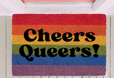 Cheers Queers Doormat