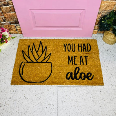 You Had Me At Aloe Funny Doormat