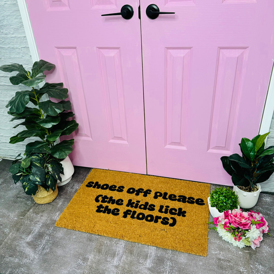 Shoes Off Please The Kids Lick The Floors Doormat