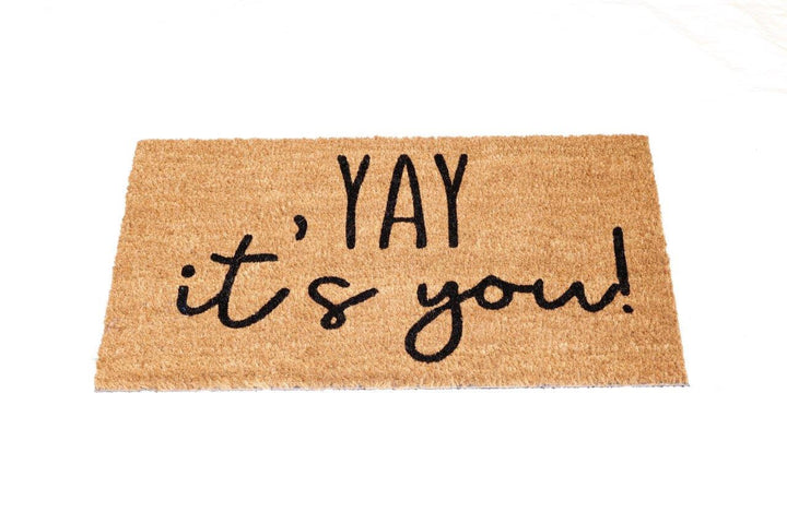 YAY Doormats... YAY It's You / YAY You're Here