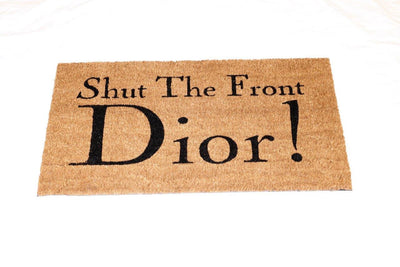 FASHION DOORMATS, DARLING! Click For More...