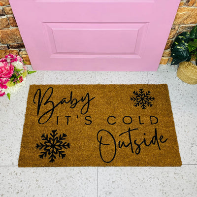 Baby It's Cold Outside - Christmas Doormat