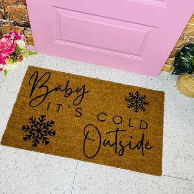 Baby It's Cold Outside - Christmas Doormat
